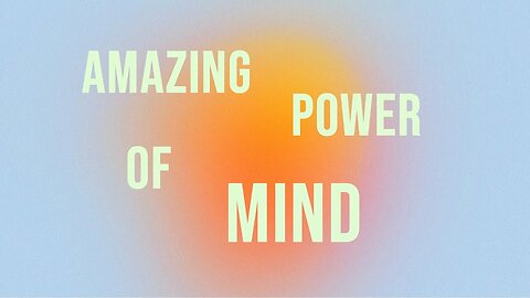 Amazing Power Of Mind!