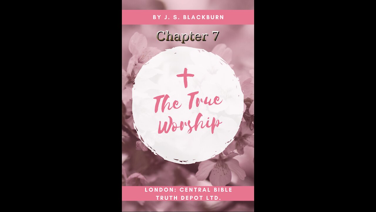 The True Worship Chapter 7