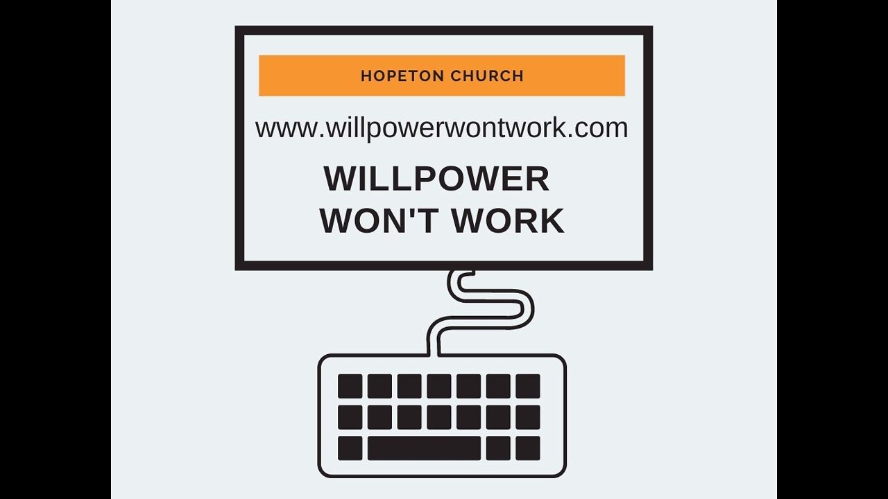 Willpower Won't Work