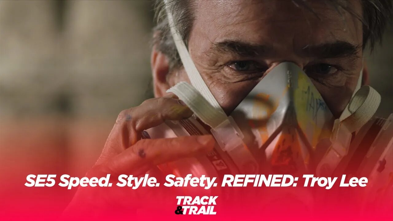 SE5 Speed. Style. Safety. REFINED: Troy Lee