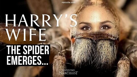 The Spider Emerges (Meghan Markle)