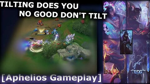 DON'T TILT JUST KEEP PLAYING [Aphelios Gameplay]