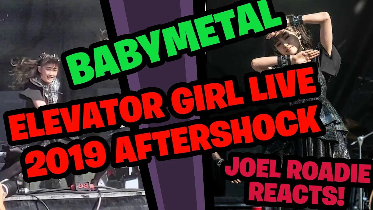 Babymetal - Elevator Girl - Aftershock Sacramento 2019 - Roadie Reacts