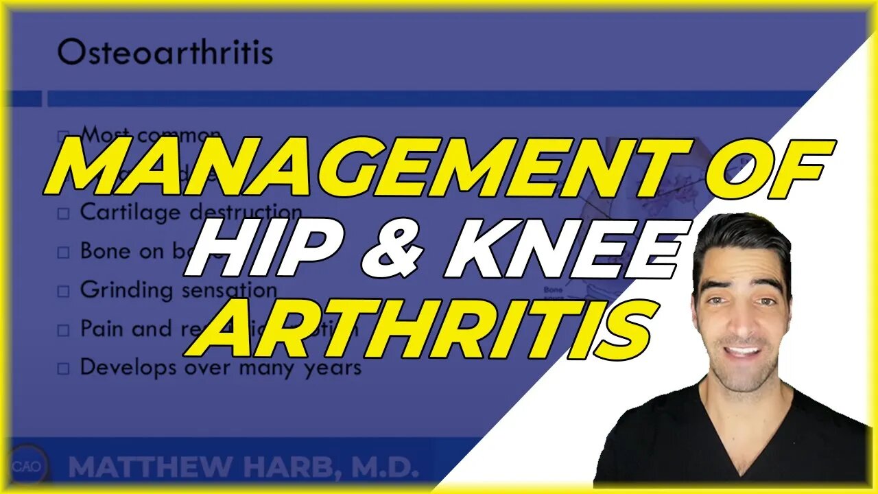 Management of Hip and Knee Arthritis