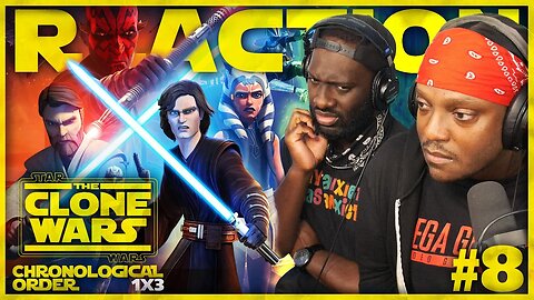 STAR WARS: THE CLONE WARS #8: 1x3 | Shadow Of Malevolence | Reaction | Review | Chronological Order