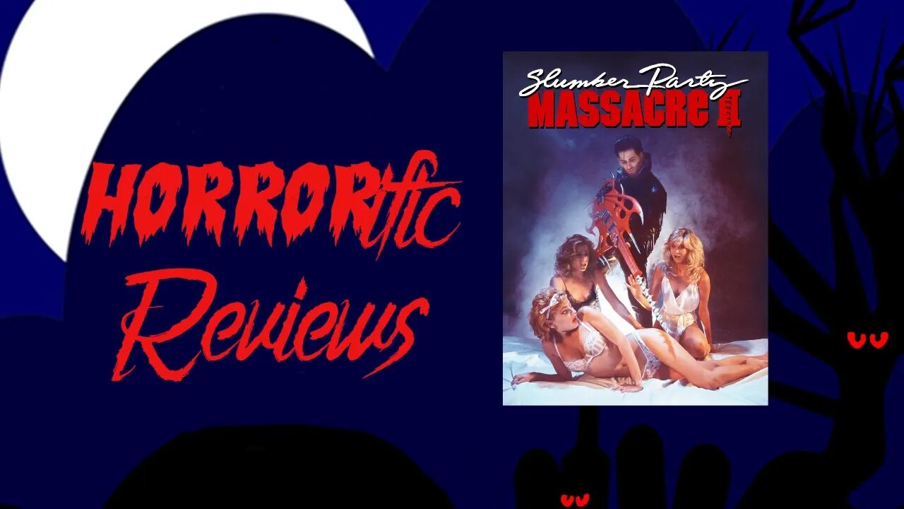 HORRORific Reviews - Slumber Party Massacre 2