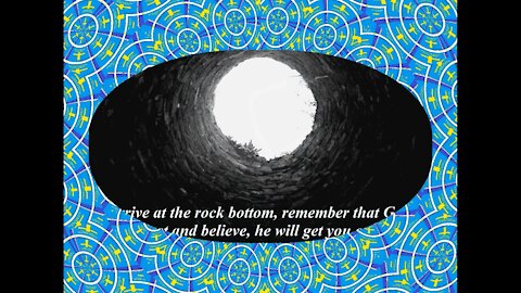 If you arrive at the rock bottom, remember that God exists, do not give up! [Quotes and Poems]