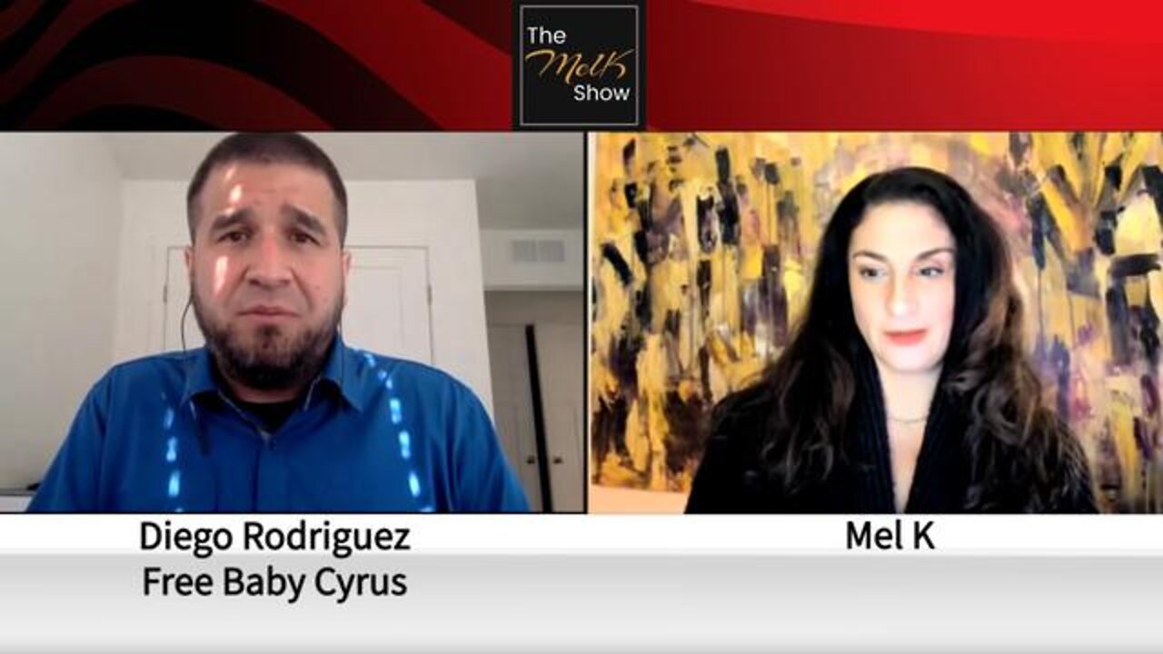 MEL K & DIEGO RODRIGUEZ 4/06/22 - TRAGIC CASE OF BABY CYRUS