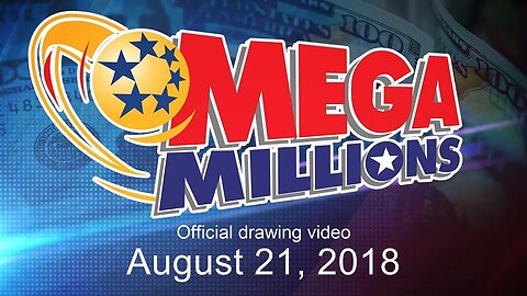 Mega Millions drawing for August 21, 2018