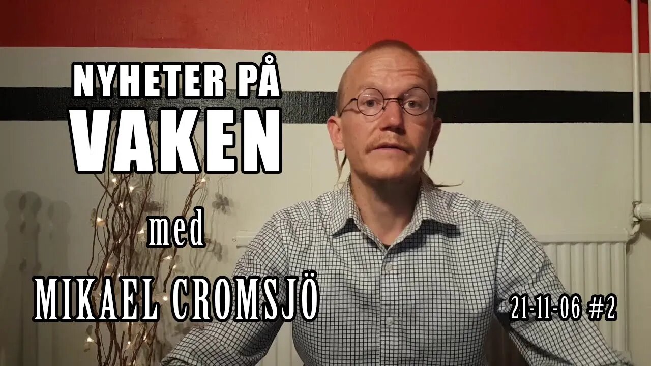 Nyheter på Vaken.se med Mikael Cromsjö 21-11-06 #2