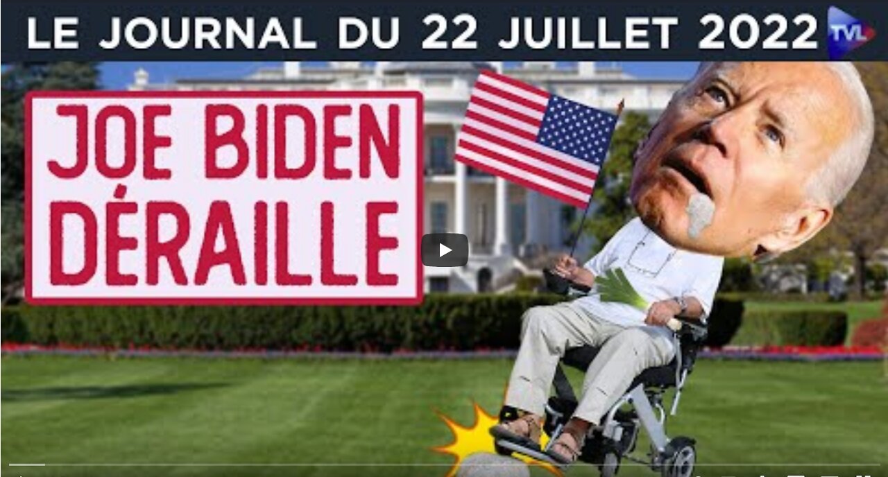 Joe Biden qui dirige vraiment les Etats-Unis - JT du vendredi 22 juillet 2022