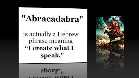 Hebrew Word Power #29 ABRACADABRA (I CREATE WHAT I SPEAK)...
