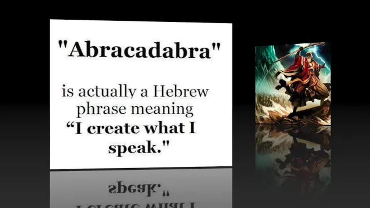 Hebrew Word Power #29 ABRACADABRA (I CREATE WHAT I SPEAK)...