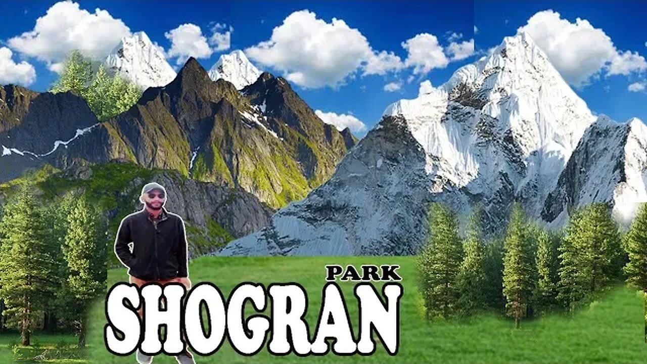 Shogran Valley Park l Shogran Valley Location l Shogran Valley Hotels