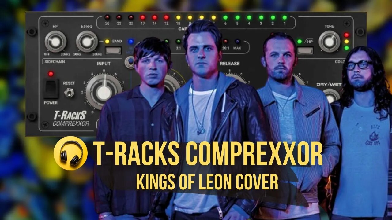 T-Racks Comprexxor - Kings of Leon Cover - Produção Musical