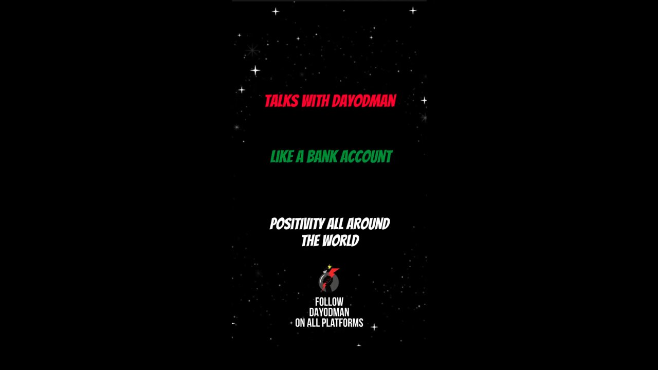 Like A Bank Account #dayodman #motivation #eeyayyahh #motivationalspeaker #positivity