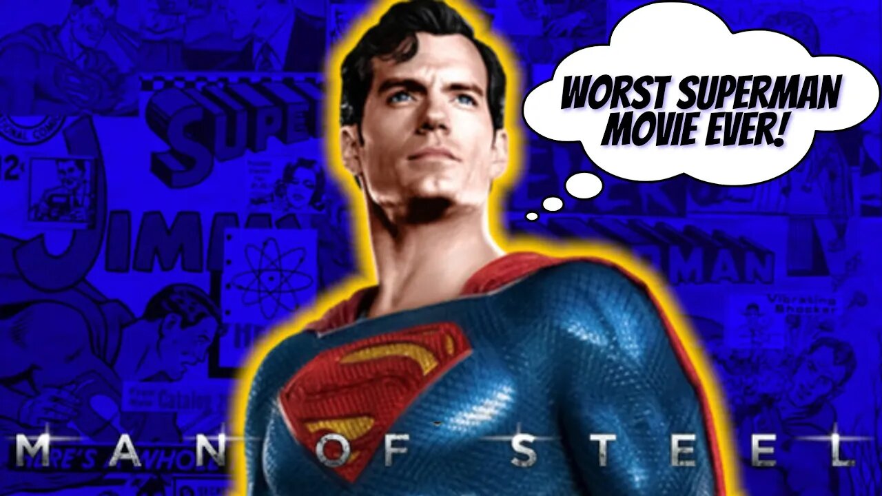 Man of Steel is a Terrible Superman Movie