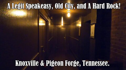 A Legit Speakeasy, Old City, and a Hard Rock! Knoxville & Pigeon Forge, Tennessee.