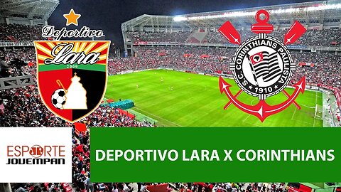 Deportivo Lara 2 x 7 Corinthians - 17/05/18 - Libertadores