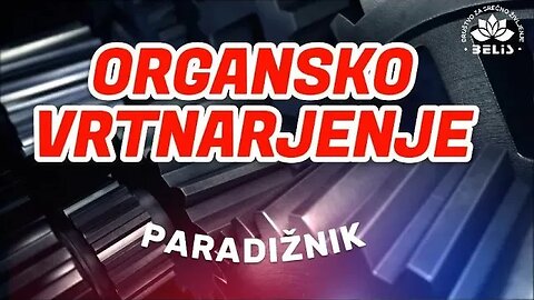 PARADIŽNIK - ORGANSKO VRTNARJENJE