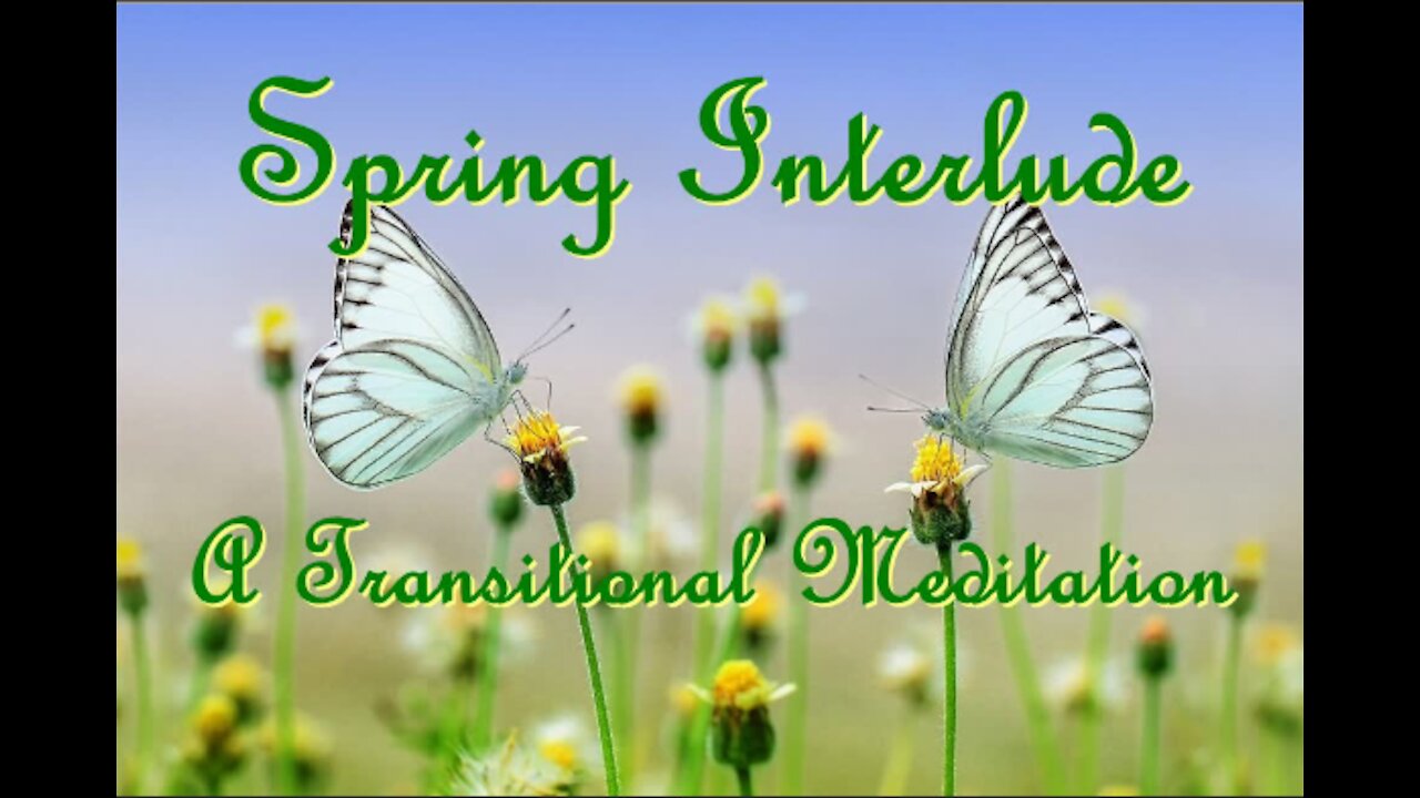 55 - Spring Interlude: Relaxing with Music