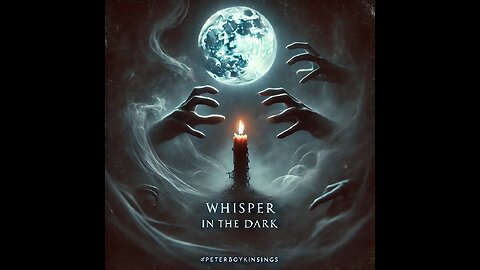 Whisper in the Dark #PeterBoykinSings