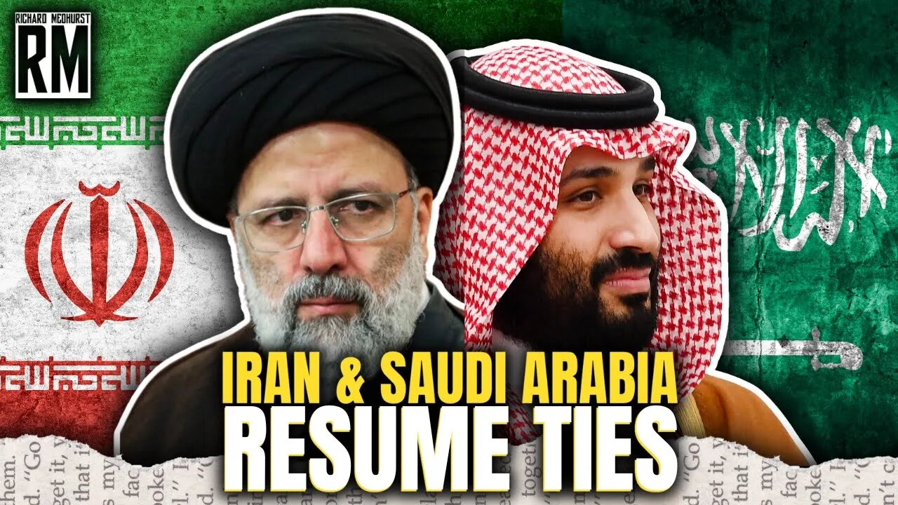 Iran & Saudi Arabia Resume Ties – Richard Medhurst LIVE