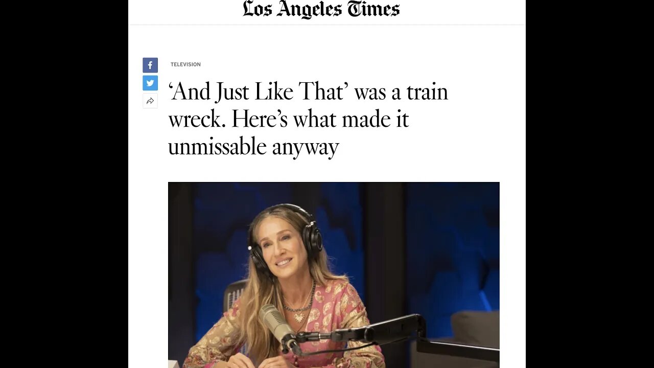 I Read to You from LA Times: How 'And Just Like That' Was a Train Wreck