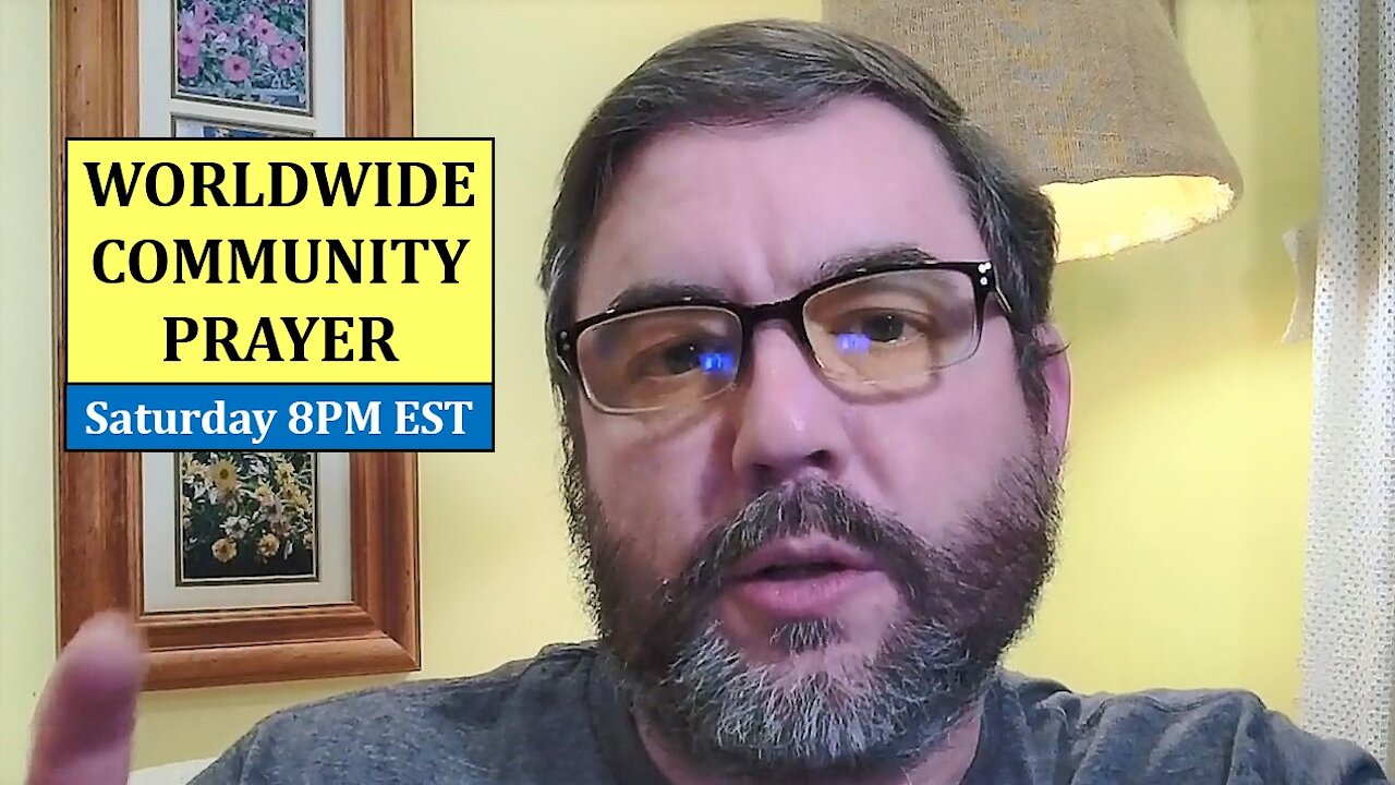 LIVESTREAM - Worldwide Community Prayer on 4.17.2021