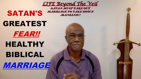 BIBLICAL MARRIAGE IS THE BEDROCK OUR SOCIETY!