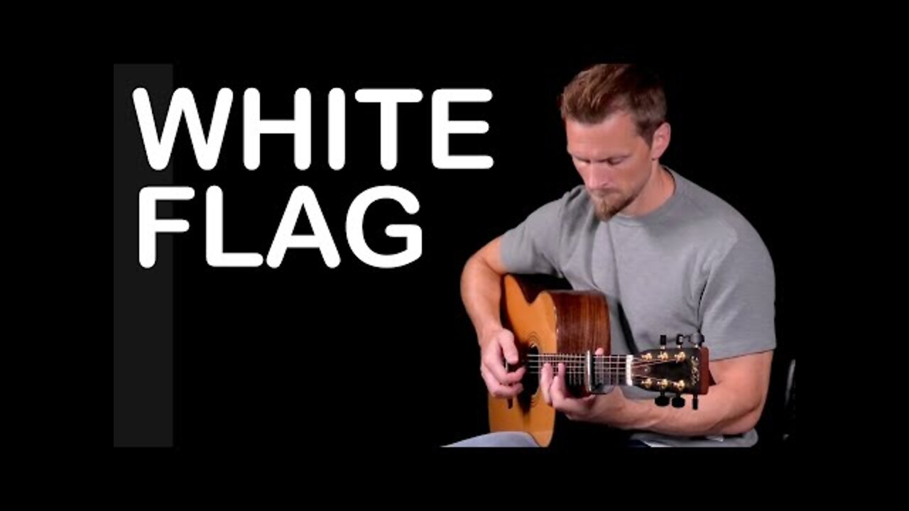 White Flag - (Dido) Fingerstyle Guitar Cover