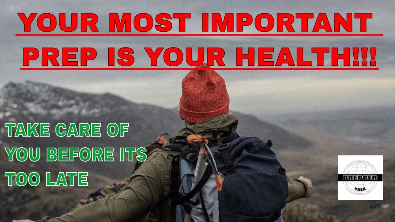 The Most Important Prep Is Your HEALTH | Start Taking Care Of YOU!!! #PrepYourself #TakeCareOfYou