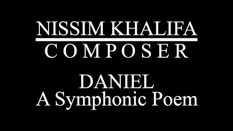 Daniel - A Symphonic Poem