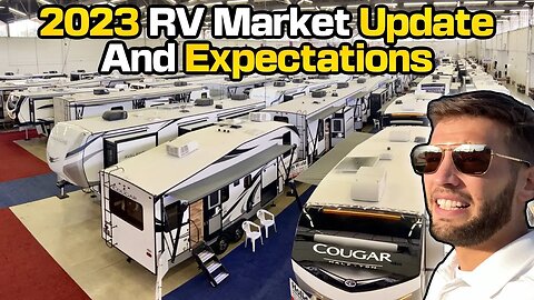 2023 RV Market Update and Expectations Going Forward