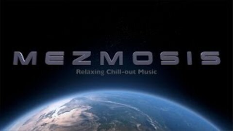 Mezmosis - relaxing chillout music