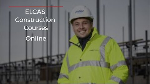 ELCAS Construction Courses