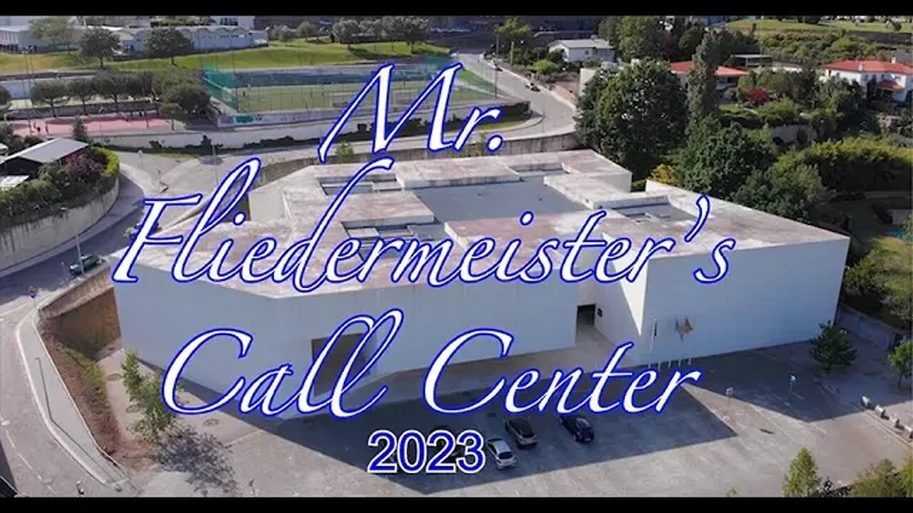 Mr Fliedermeister's Call Center