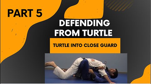 Defending from Turtle (Part 5 of the complete seminar) Turtle into Close guard