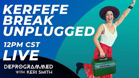 LIVE Kerfefe Break with Keri Smith!