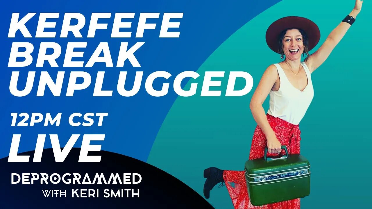 LIVE Kerfefe Break with Keri Smith!