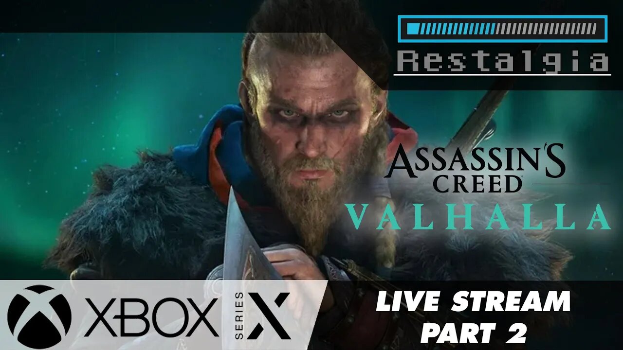 Assassin's Creed Valhalla Live Play Part 2 | Xbox Series X Hang Out