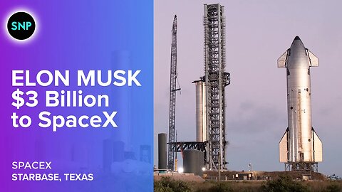 Money News: Elon Musk Investing $3 Billion in SpaceX 💲💰