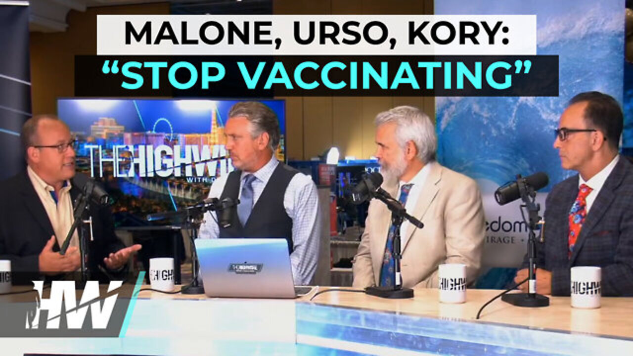 💉 🛑 July 15/2022 ~ Dr. Malone, Dr. Urso, Dr. Kory ~ STOP VACCINATING!