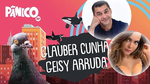 GLAUBER CUNHA E GEISY ARRUDA - PÂNICO - AO VIVO - 07/08/20