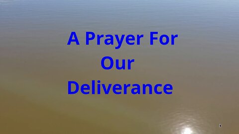 A Prayer For Deliverance