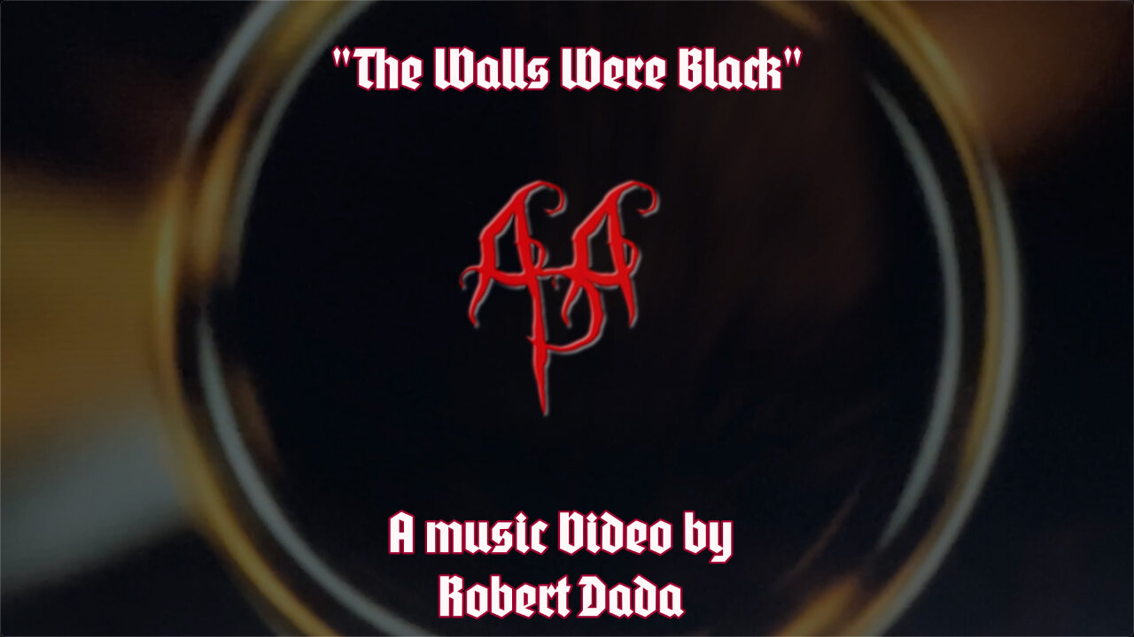 "The Walls Were Black" - A music video by Robert Dada