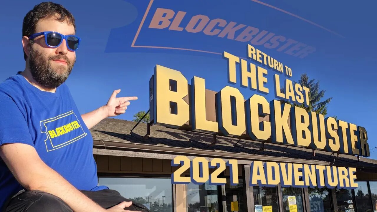 Return to The Last Blockbuster (2021 Adventure) - Adam Koralik