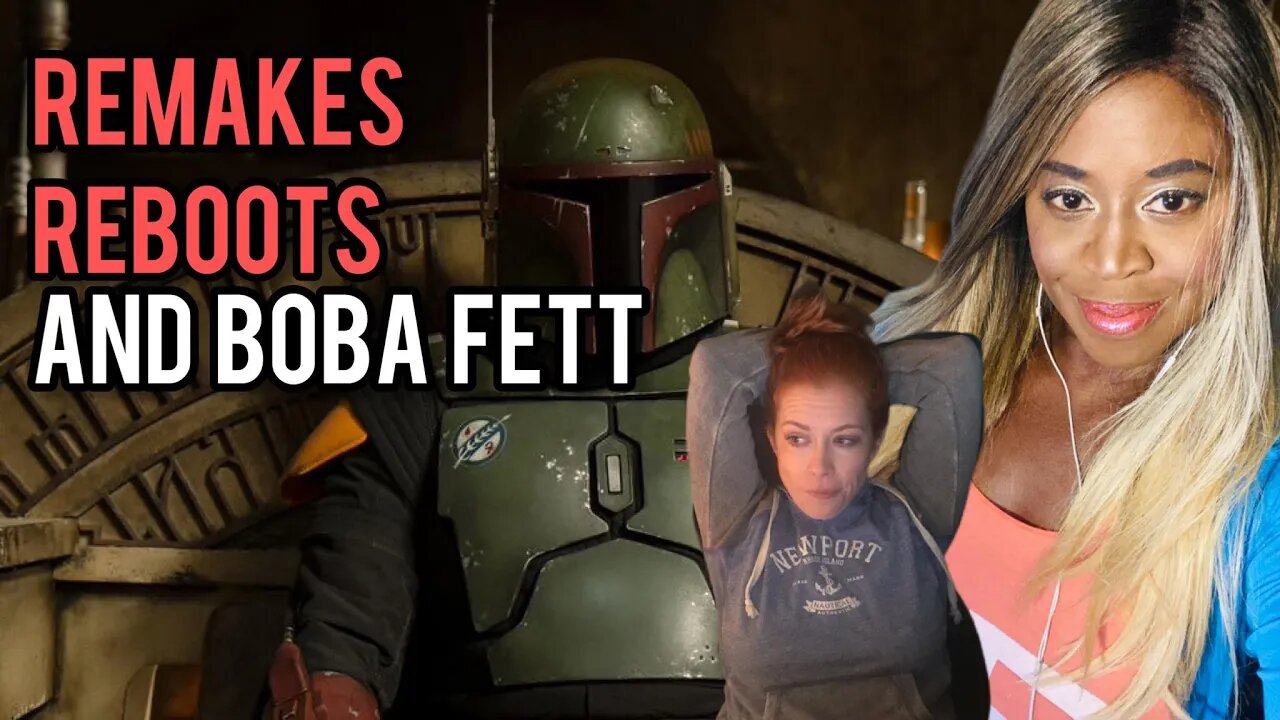 La Reina Creole & Chrissie Mayr on Remakes, Reboots, and Book of Boba Fett! Star Wars on Disney Plus