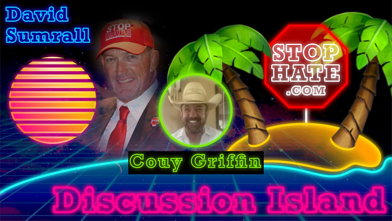 Discussion Island Episode 22 Couy Griffin 09/01/2021