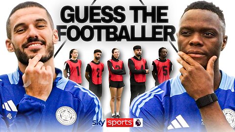 GUESS THE FOOTBALLER with Conor Coady and Patson Daka | Pick The Pro